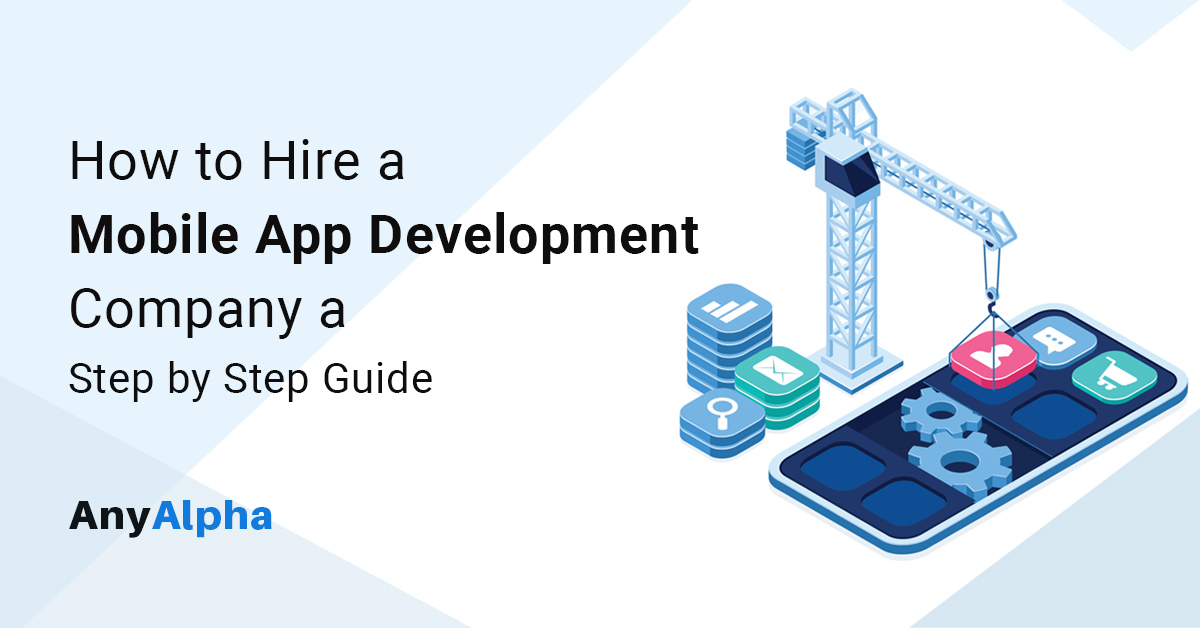 How to Hire a Mobile App Development Company