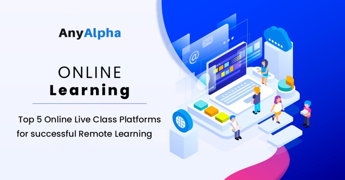 Top 5 Online Live Class Platforms for Successful Remote Learning in 2021