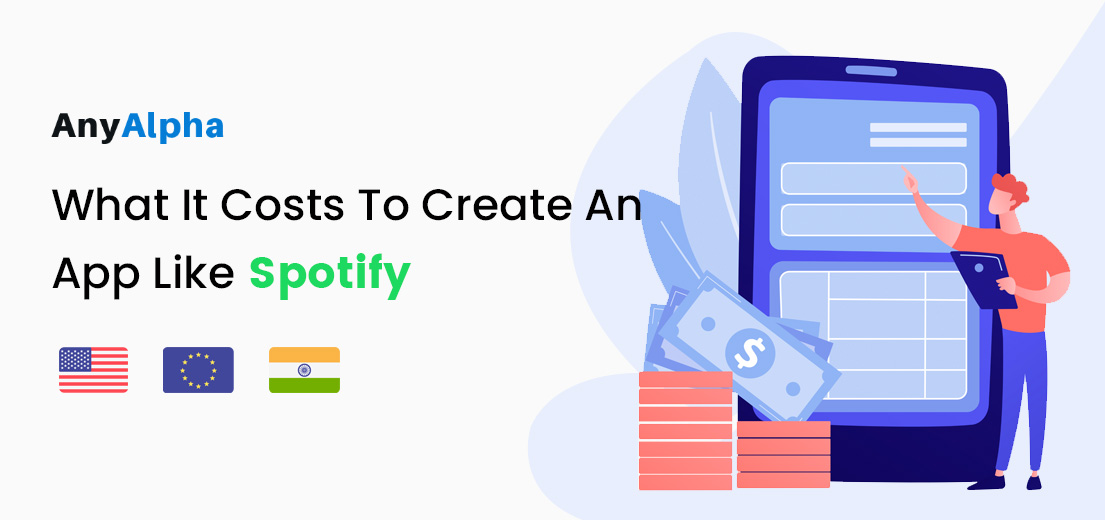 What It Costs To Create An App Like Spotify (And How To Make Money Out of It)