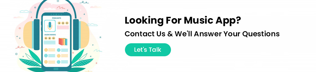 Looking For Music App? Contact US