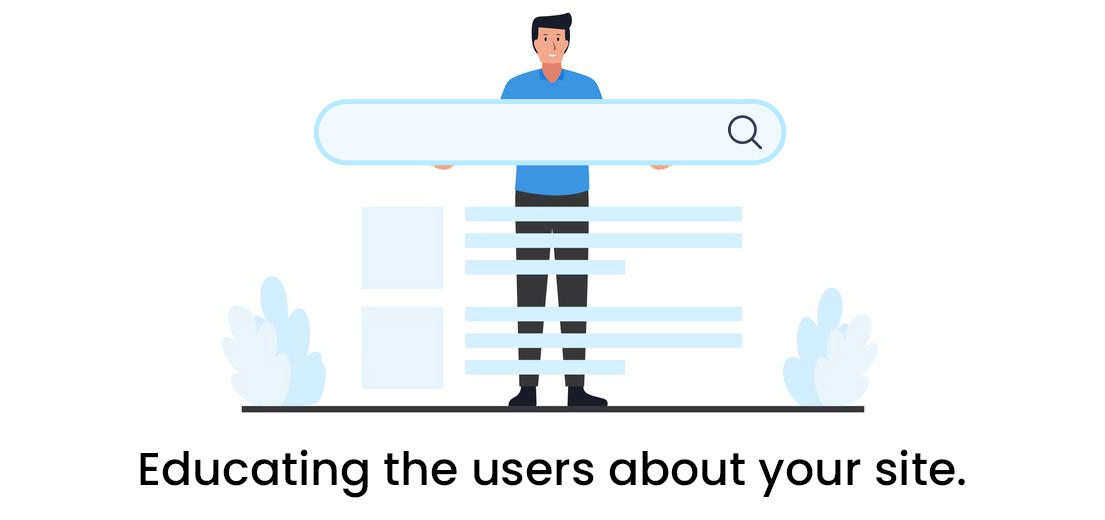Educating the users about your site